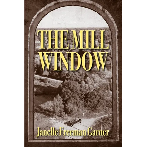 The Mill Window