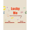 Lucky Me: A book to raise awareness of gratitude