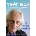 That Guy: A Cautionary Memoir
