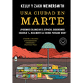 Una Ciudad En Marte. Â¿podemos Colonizar El Espacio, Deberã-Amos Hacerlo Y... Realmente Lo Hemos Pensado Bien? / A City on Mars