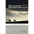 Notes on Blood Meridian: Revised and Expanded Edition