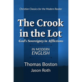 The Crook in the Lot: God's Sovereignty in Afflictions: In Modern English