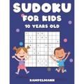 Sudoku for Kids 10 Years Old: 200 Sudoku Puzzles Design for 10 Year Olds - With Instructions and Solutions - Large Print