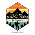 The Ultimate Survival Guide for Beginners