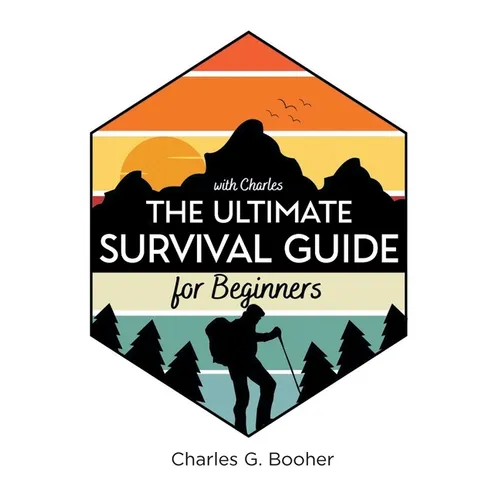 The Ultimate Survival Guide for Beginners