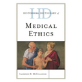 Historical Dictionary of Medical Ethics