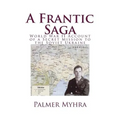 A Frantic Saga: World War II Account of a Secret Mission to the Soviet Ukraine