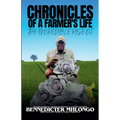 Chronicles of A Farmer's Life