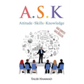 A.S.K. Attitude, Skills, and Knowledge