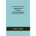 Daybreak In Turkey Second Edition