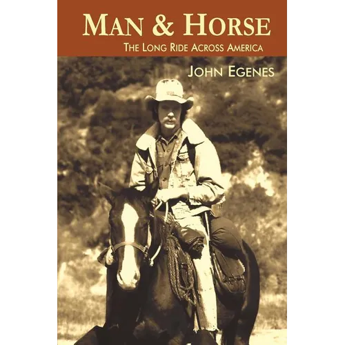 Man & Horse: The Long Ride Across America - Paperback