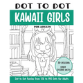 Dot to Dot Kawaii Girls for Adults: Kawaii Girls Connect the Dots Book for Adults (Over 22000 dots)