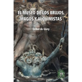 El Museo de los brujos, magos y alquimistas: La antología ilustrada más completa sobre el tema