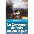 La Commune de Paris au jour le jour