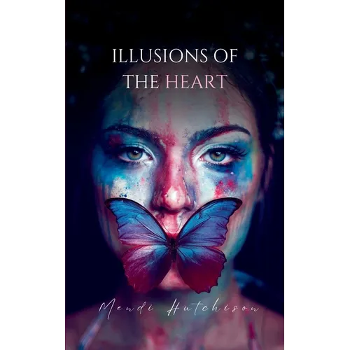 Illusions of the Heart