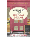 Whisking Love and Building Dreams