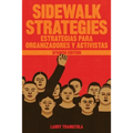 Sidewalk Strategies: Estrategias Para Organizadores Y Activistas