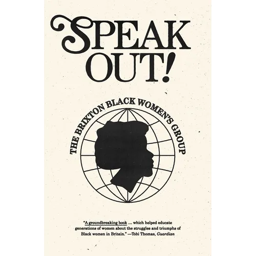 Speak Out!: The Brixton Black Women's Group