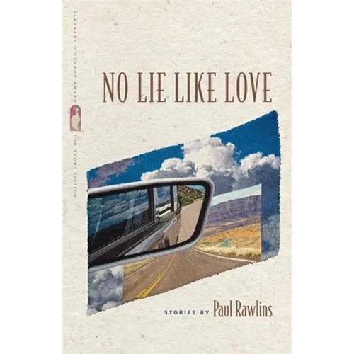 No Lie Like Love: Stories