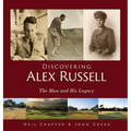 Discovering Alex Russell: The Man and His Legacy