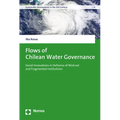 Flows of Chilean Water Governance: Social Innovations in Defiance of Mistrust and Fragmented Institutions