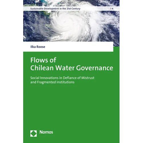 Flows of Chilean Water Governance: Social Innovations in Defiance of Mistrust and Fragmented Institutions
