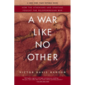 A War Like No Other: How the Athenians and Spartans Fought the Peloponnesian War