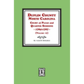Duplin County, North Carolina Court of Pleas and Quarter Sessions, 1784-1787. Volume #1