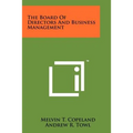 The Board of Directors and Business Management