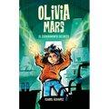 Olivia Mars 3. El experimento secreto: un trepidante libro infantil de aventuras y misterio para niños y niñas de 7, 8, 9, 10, 11 y 12 años
