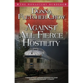 Against All Fierce Hostility
