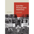 Cold War Photographic Diplomacy: The Us Information Agency and Africa