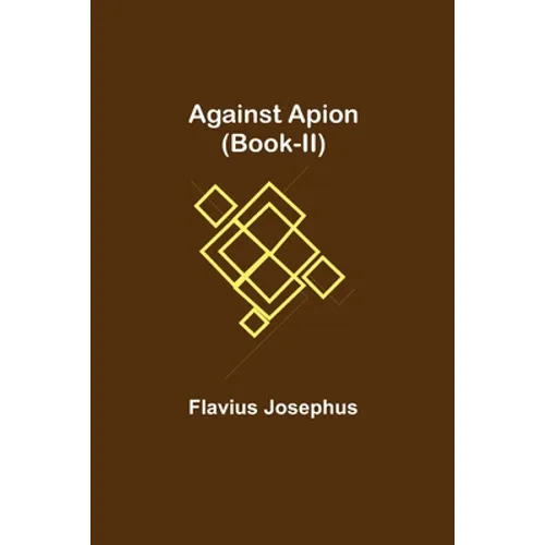 Against Apion (Book-Ii)