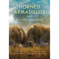 Horned Armadillos and Rafting Monkeys: The Fascinating Fossil Mammals of South America