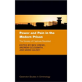 Power and Pain in the Modern Prison: The Society of Captives Revisited