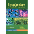 Biotechnology for Sustainable Agriculture