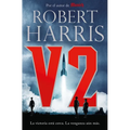 V2 / V2: A Novel of World War II