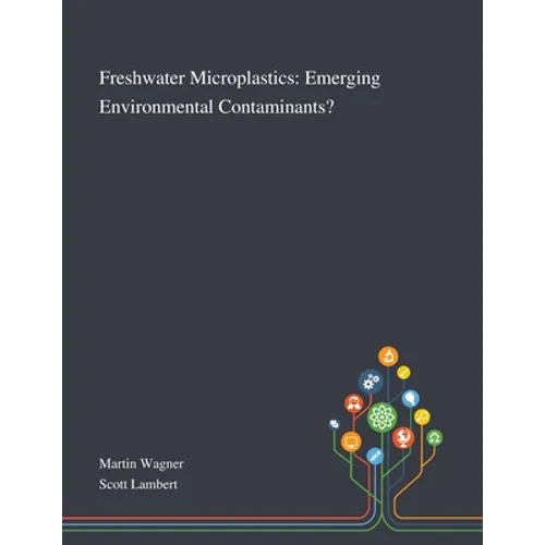 Freshwater Microplastics: Emerging Environmental Contaminants?