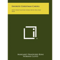 Favorite Christmas Carols: Fifty-Nine Yuletide Songs Both Old And New