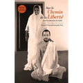 Sur le Chemin de la Liberté - Édition Complète