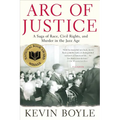 Arc of Justice: A Saga of Race, Civil Rights, and Murder in the Jazz Age