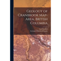Geology of Cranbrook Map-area, British Columbia [microform]