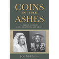 Coins in the Ashes: A Family Story of Grief, Gratitude, and Grace