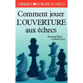 Comment jouer l'ouverture aux échecs