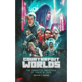 Counterfeit Worlds: The Cinematic Universes of Philip K. Dick