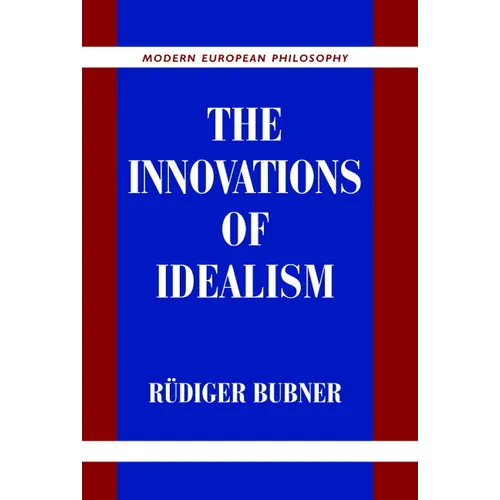 The Innovations of Idealism