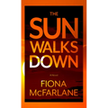 The Sun Walks Down