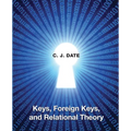 Keys, Foreign Keys, and Relational Theory