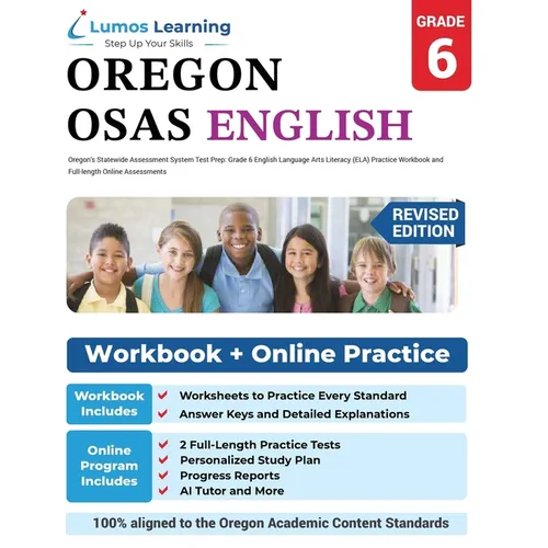 Oregon's Statewide Assessment System Test Prep: Grade 6 English Language Arts Literacy (ELA) Practice Workbook and Full-length Online Assessments: OSA