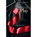 Destined to Play